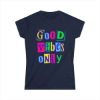 Picture of Funny Good Vibes Only Woman's Tee.