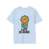 Picture of Good Life Unisex Softstyle T-Shirt.