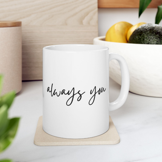 Picture of Ceramic Mug – Always you (White Edition)